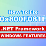 Fix Windows error 0x800F081F